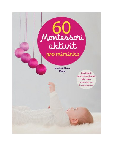 60 Montessori aktivit pro mimi - Marie - Heléne Place