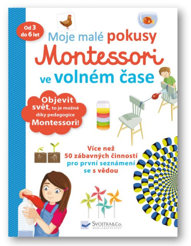 Moje malé pokusy - Montessori ve volném čase