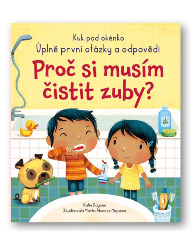 Proč si musím čistit zuby?