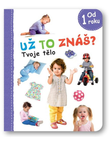 Už to znáš? Tvoje tělo