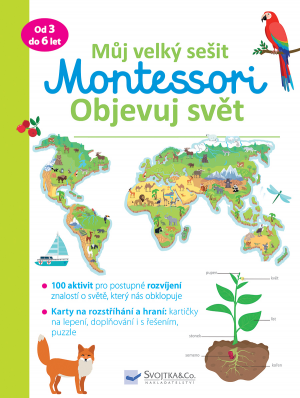 Můj velký sešit - Montessori objevuj svět